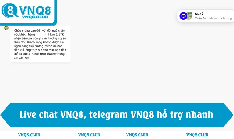 Liên Hệ VNQ8 3 Hotline VNQ8, live chat VNQ8, telegram VNQ8 hỗ trợ nhanh