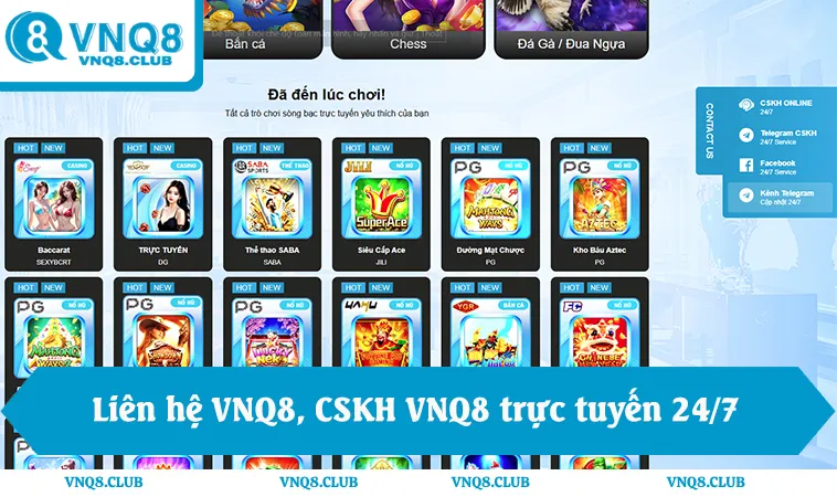 Liên Hệ VNQ8 1 Liên hệ VNQ8, CSKH VNQ8 trực tuyến 24/7, hotline VNQ8