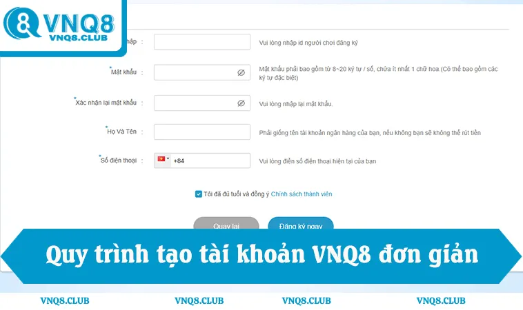 VNQ8 29 Quy trình tạo tài khoản VNQ8 xác thực nhanh
