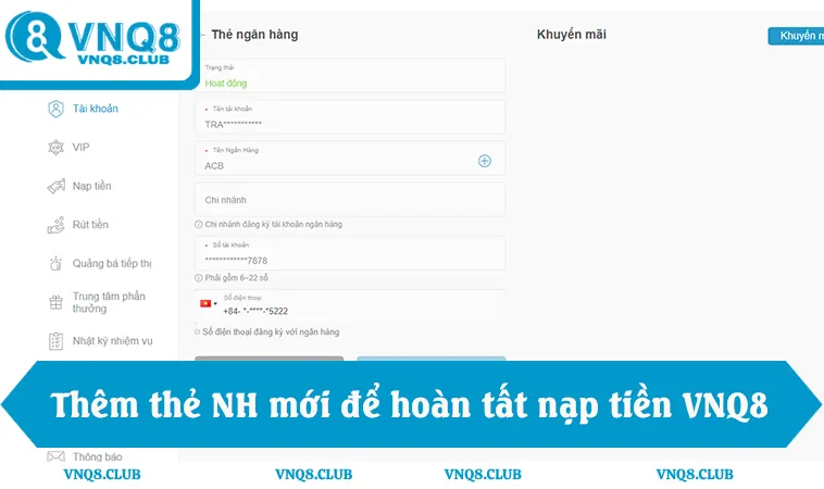 Nạp Tiền VNQ8 3 Thêm thẻ mới để hoàn tất nạp tiền vào VNQ8 qua ngân hàng